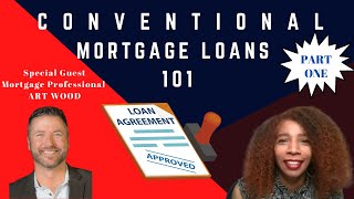 Conventional Home Loans Good, Bad, & Ugly (Part 1)