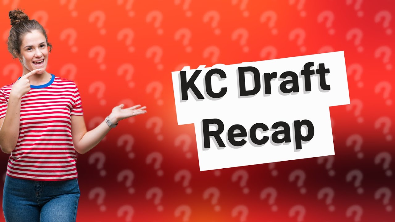 How did KC do in the draft? YouTube