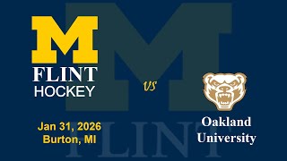 UM Flint Hockey vs Oakland University ACHA D1, January 31, 2026 @ 8:00PM