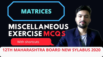 Matrices - Miscellaneous exercise 2 MCQs full [12th Math New Syllabus 2020-21] Rise Up