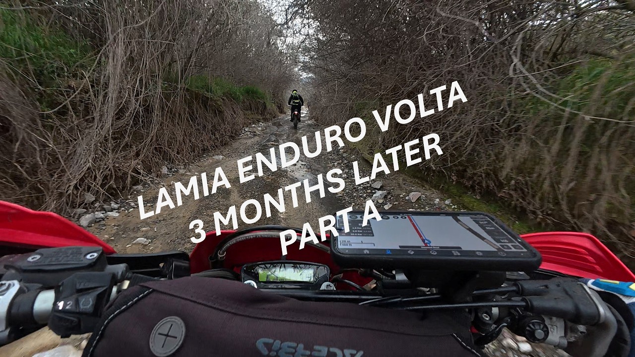 Lamia Enduro Volta  3 Months Later Part A