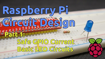 Raspberry Pi Circuit Design: Part 1 - Safe GPIO Current, Basic LED Circuits