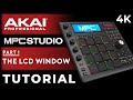 Akai MPC Studio Tutorial For Beginners: Part 1 - The LCD Window