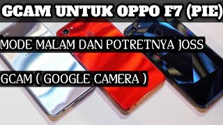GCAM UNTUK OPPO F7 | CARA PASANG GCAM PADA OPPO F7 screenshot 5