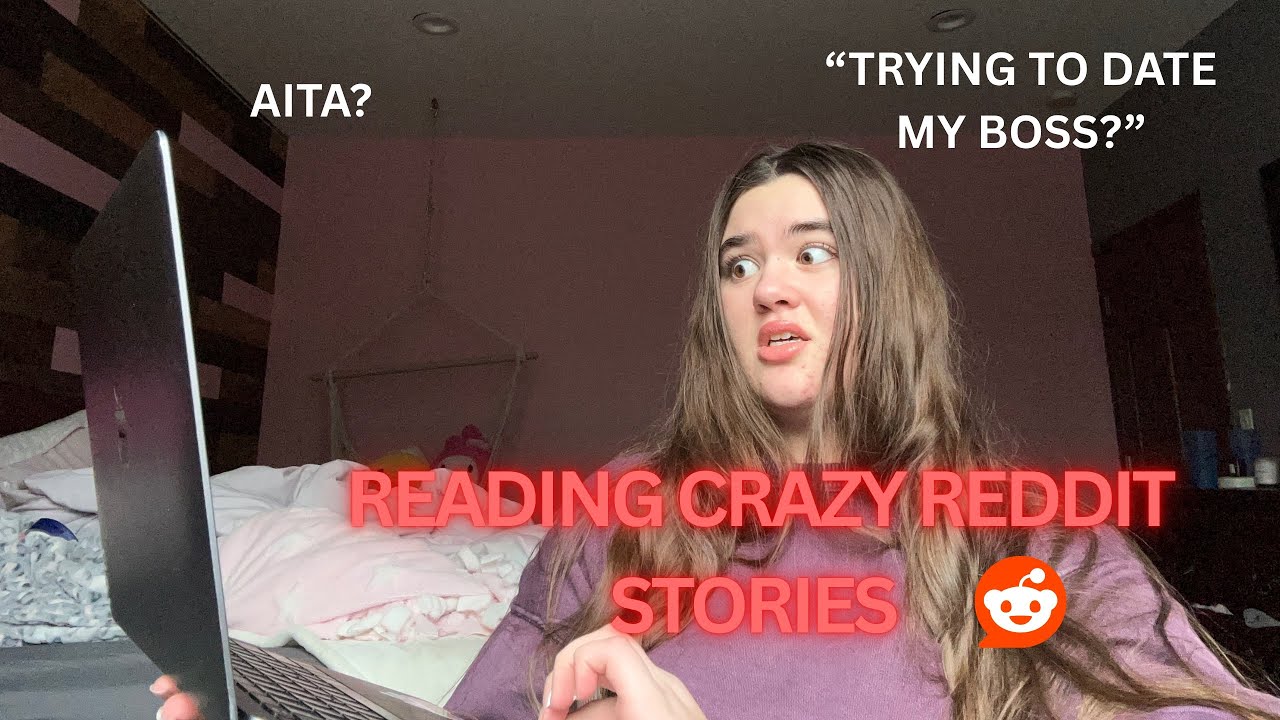 reading CRAZY reddit stories 