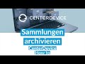 Gesetzeskonforme Archivierung von Dokumenten &amp; Sammlungen im GoBD-testierten Cloud DMS CenterDevice