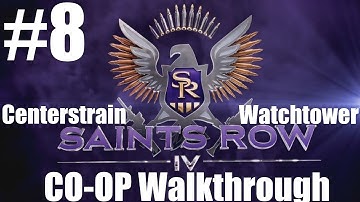 Saints Row IV - CO-OP Walkthrough - Part 8 | CenterStrain01