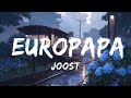 Joost - Europapa (Lyrics) | Top Best Song
