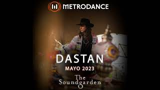 Dastan Metrodance Mayo 2023 [The Soundgarden]