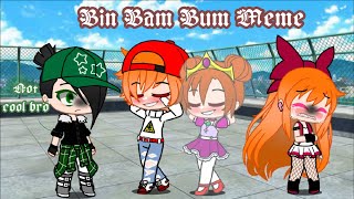 Bim Bam Bum Meme || Gacha Club || Oblivious Blossom AU