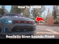 How To Install Realistic Siren Sounds FiveM 2024 #gtav #fivem