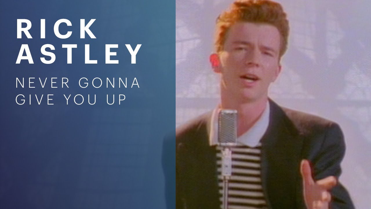 Rick Astley   Never Gonna Give You Up Official Music Video