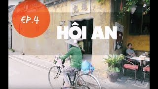 "ฮอยอัน Hoi An " - Vietnam [อาสาพาไปรับมรดกโลก] EP.4