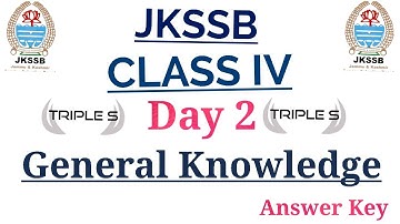 General Knowledge - Answer Key || JKSSB CLASS IV Day 2