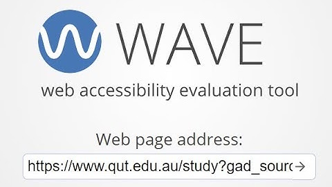 How to use WAVE (Web Accessibility Evaluation Tool)