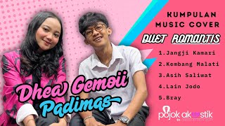 KUMPULAN MUSIK COVER DUET ROMANTIS DHEA GEMOII FEAT PADIMAS POJOK SUARA VERSI AKUSTIK