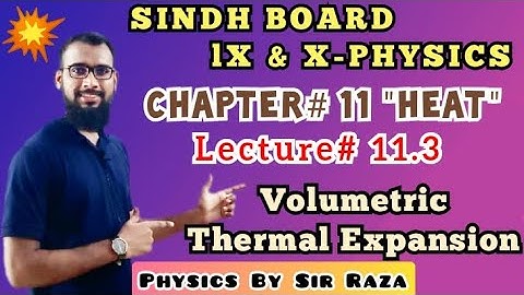 IX & X - Physics | Sindh Board | Chapter#11: Heat |Lecture#11.3| SSC I & II