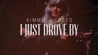 Watch Kimmie Rhodes I Just Drove By video