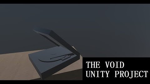 The Void: Unity project (Cancelled)