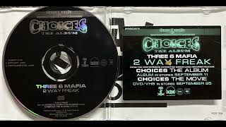 Three 6 Mafia (2. 2 Way Freak - EXPLICIT)(Choices 2001 Relativity Records CD Single) DJ PAUL Juicy J