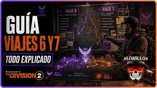 VIAJES 6 y 7  // Guia Completa // The Division 2 // Gameplay Español