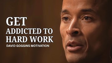 GET ADDICTED TO HARD WORK | David Goggins x Chris Williamson