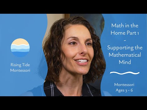 Math in the Home Part 1 - Supporting the Child's Mathematical Mind