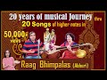 Raag bhimpalas  20 songs in higher notes  anniversary special