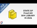 The State of the BIM Library in FreeCAD in 2026