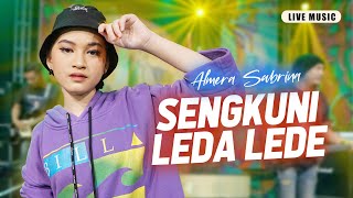 SENGKUNI LEDA LEDE - ALMERA SABRINA ft. NIRWANA COMEBACK || LIVE MUSIC