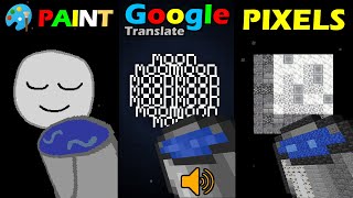 Minecraft as Paint vs Pixels vs Google Translate