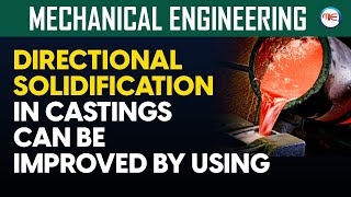 Famous Directional solidification in castings can be improved by using | production engineering Net Worth