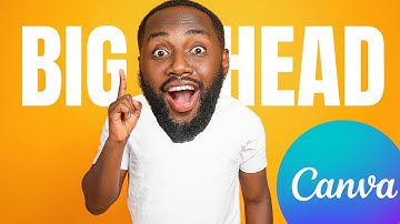 Big Head Effect in Canva