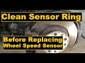 How to clean wheel speed sensor magnetic ring. Clean before replacing wheel speed sensor