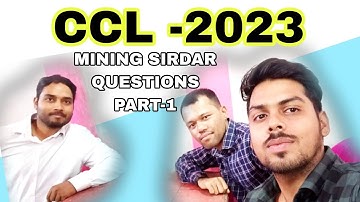 CCL-2023 , MINING SIRDAR QUESTION