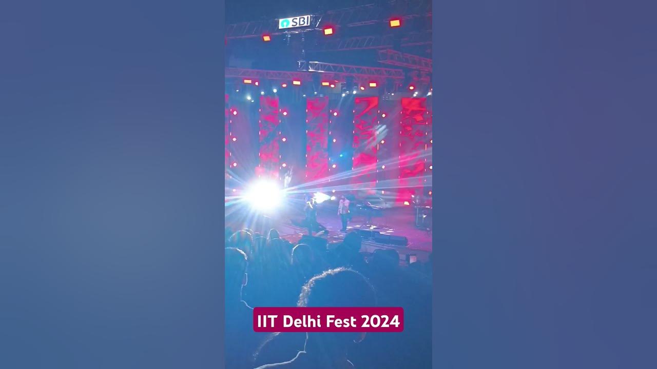 IIT Delhi Fest 2024 YouTube