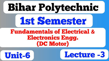 bihar polytechnic 1st semester GROUP B / fundamental of electrical and electr / bihar polytechnic