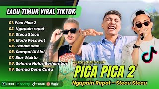 Pica Pica 2  Juan Reza  Ngapain Repot  Stecu  Tabola Bale  Lagu Pop Timur Terpopuler 2025