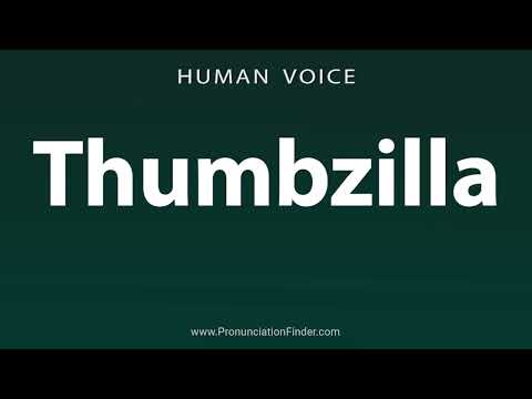 How To Pronounce Thumbzilla 