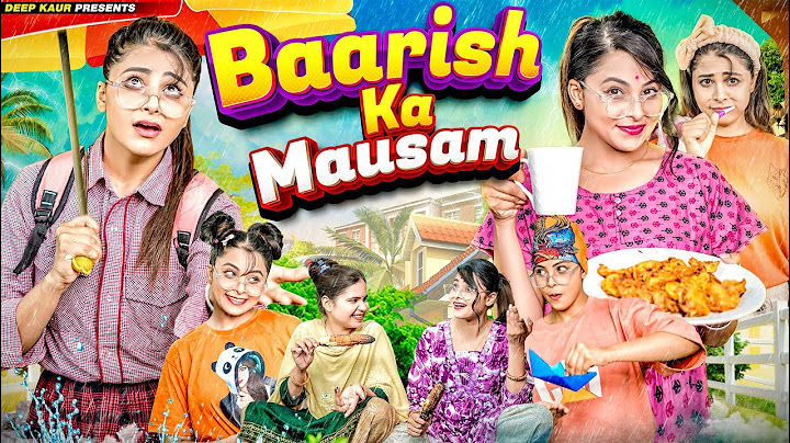 Barish Ka Mausam | Deep Kaur