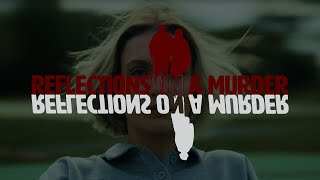 Reflections on a Murder | Editfest 2023 Teaser Trailer