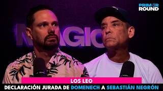 Los Leo| Declaración jurada de Domenech a Sebastián Negrón| Rafael Lenín y Dennise Pérez