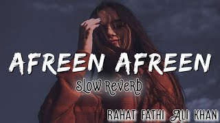 Afreen afreen | slow reverb | Rahat fathi Ali khan | Lofi screenshot 4