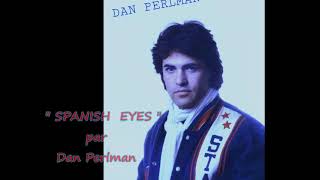 DAN PERLMAN  chante Elvis   -   SPANISH EYES