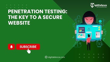 Protect the Security of Your Website with Penetration Testing | Digitdefence