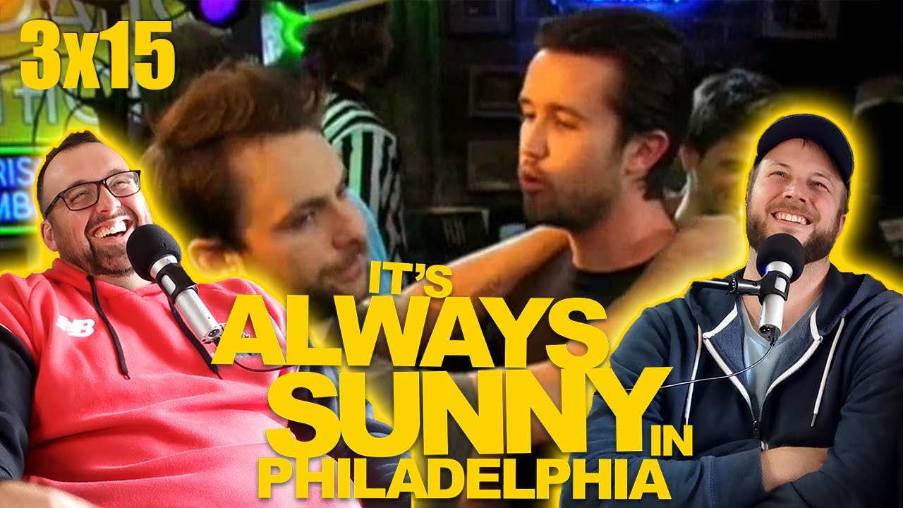 IT'S ALWAYS SUNNY IN PHILADELPHIA Reaction! 3x15 *The Gang Dances Their Asses Off*