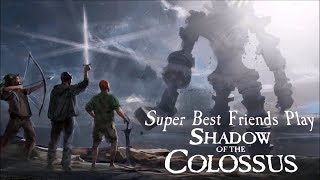 Super Best Friends Play Shadow of the Colossus Compilation