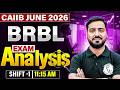 CAIIB BRBL Exam Analysis 2026 | BRBL Shift 1 Exam Analysis | CAIIB BRBL Exam Analysis June 2026