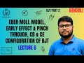 Eber Moll Model, Early Effect, CB & CE Configuration of BJT | EDC L7 | WINGMAN ECE