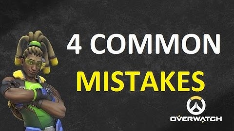 4 Common Mistakes Made When Pushing An Objective (Overwatch)